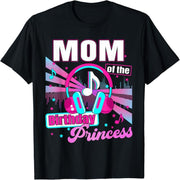 Mom and Dad Birthday Princess Girl Music Family Party Decoration T-Shirt