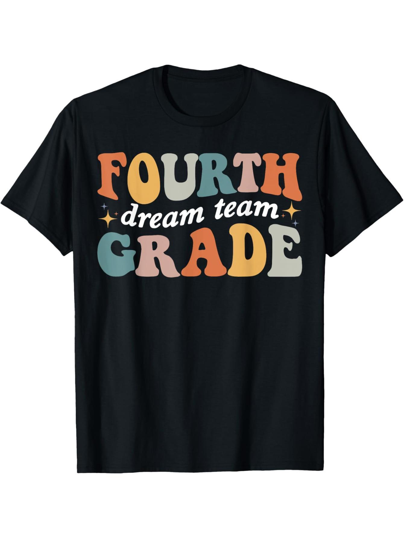4th Grade Dream Team 4th Grade Teacher Back to School T-Shirt